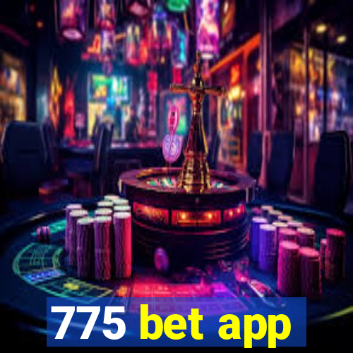 775 bet app